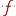 f